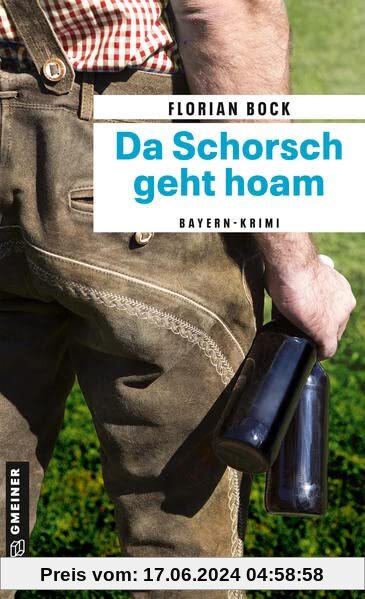 Da Schorsch geht hoam: Bayern-Krimi (Kriminalromane im GMEINER-Verlag) (Polizist Richard Sonnleitner)