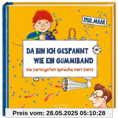 Da bin ich gespannt wie ein Gummiband. Die samsigsten Sprüche vom Sams Da bin ich gespannt wie ein Gummiband. Die samsigsten Sprüche vom Sams