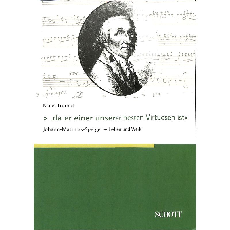 Da er einer unserer besten Virtuosen ist - Johann Matthias Sperger Da er einer unserer besten Virtuosen ist - Johann Matthias Sperger