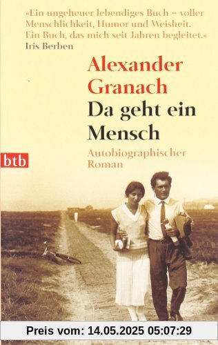 Da geht ein Mensch: Autobiographischer Roman