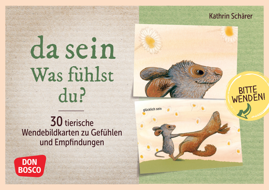 Da sein. Was fühlst du? Da sein. Was fühlst du? von Don Bosco Medien