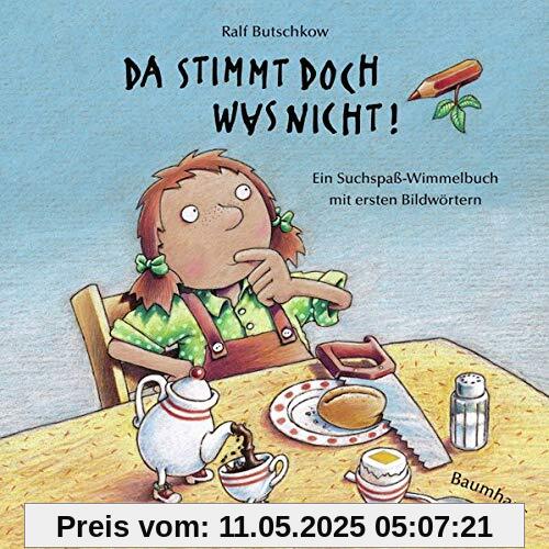 Da stimmt doch was nicht! (Pappbilderbuch): Ein Suchspaß-Wimmelbuch mit ersten Bildwörtern (Ralf Butschkow: Suchspaß-Wimmelbücher)