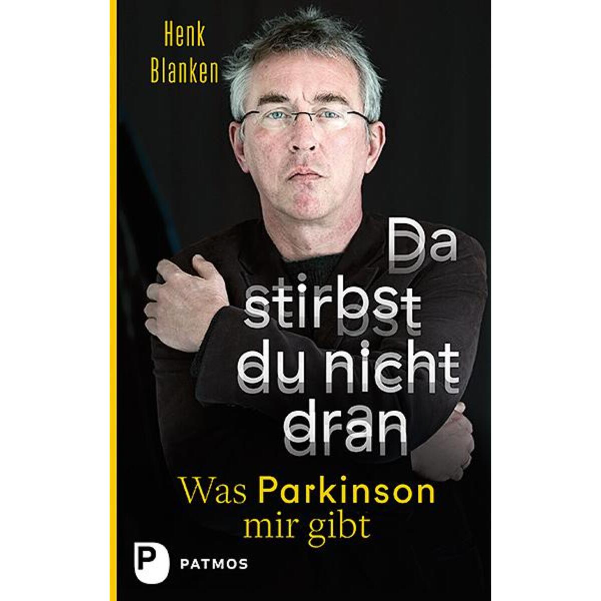 Da stirbst du nicht dran von Patmos-Verlag