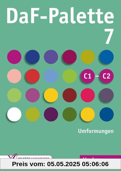 DaF-Palette 7: Umformungen: Übungsbuch