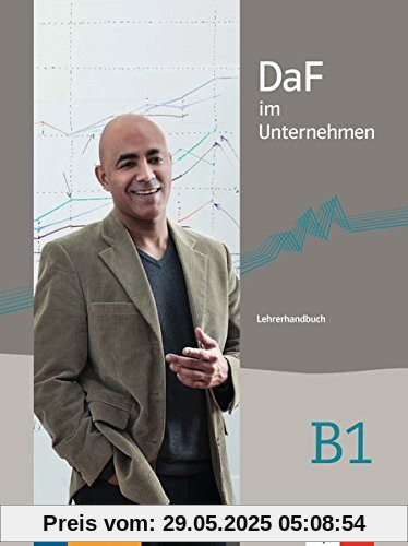 DaF im Unternehmen B1: Lehrerhandbuch
