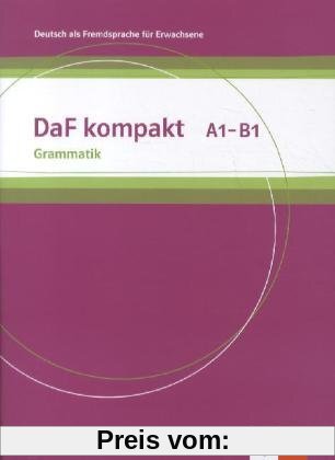 DaF kompakt. Grammatik A1-B1: Deutsch als Fremdsprache für Erwachsene