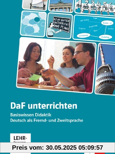 DaF unterrichten: Basiswissen Didaktik Deutsch als Fremd- und Zweitsprache (Inkl. DVD-Video)