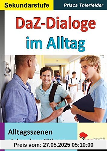 DaZ-Dialoge im Alltag: Alltagsszenen sicher bewältigen