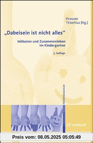 Dabeisein ist nicht alles - Inklusion und Zusammenleben im Kindergarten