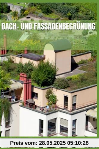 Dach- und Fassadenbegrünung