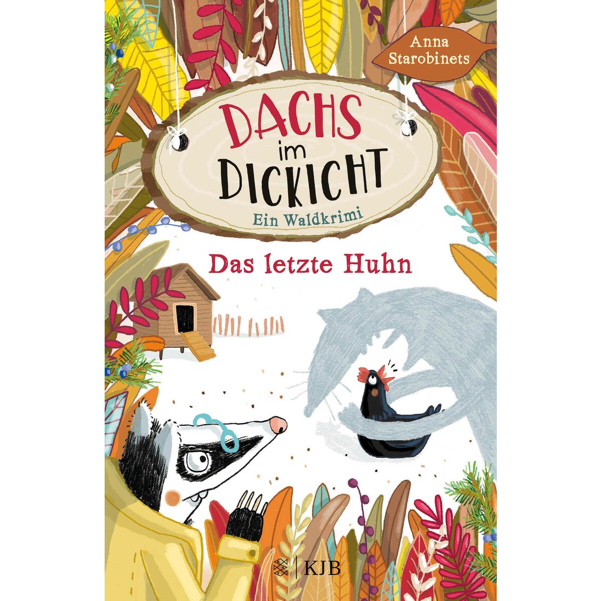 Dachs im Dickicht - Das letzte Huhn von FISCHER Sauerländer