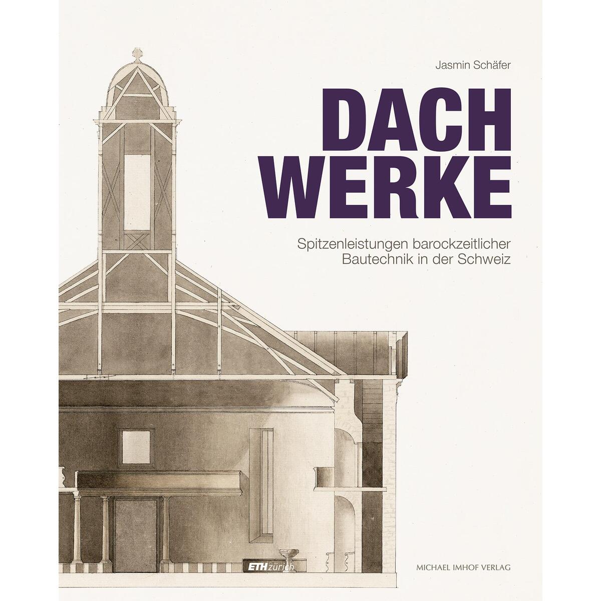 Dachwerke Dachwerke von Imhof Verlag
