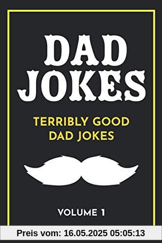 Dad Jokes: Terribly Good Dad Jokes