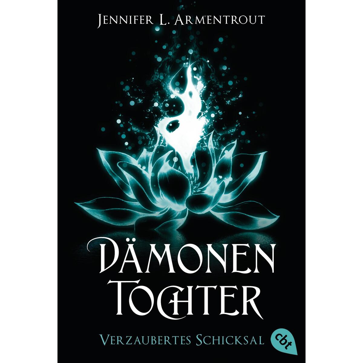 Dämonentochter - Verzaubertes Schicksal 05 von cbt
