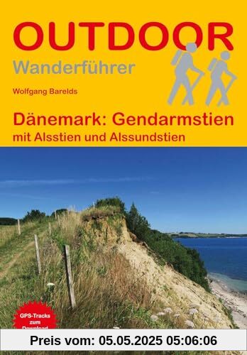 Dänemark: Gendarmstien: mit Alsstien und Alssundstien (Outdoor Wanderführer, Band 501)
