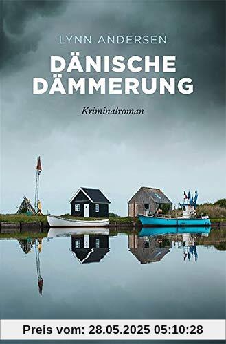 Dänische Dämmerung: Kriminalroman