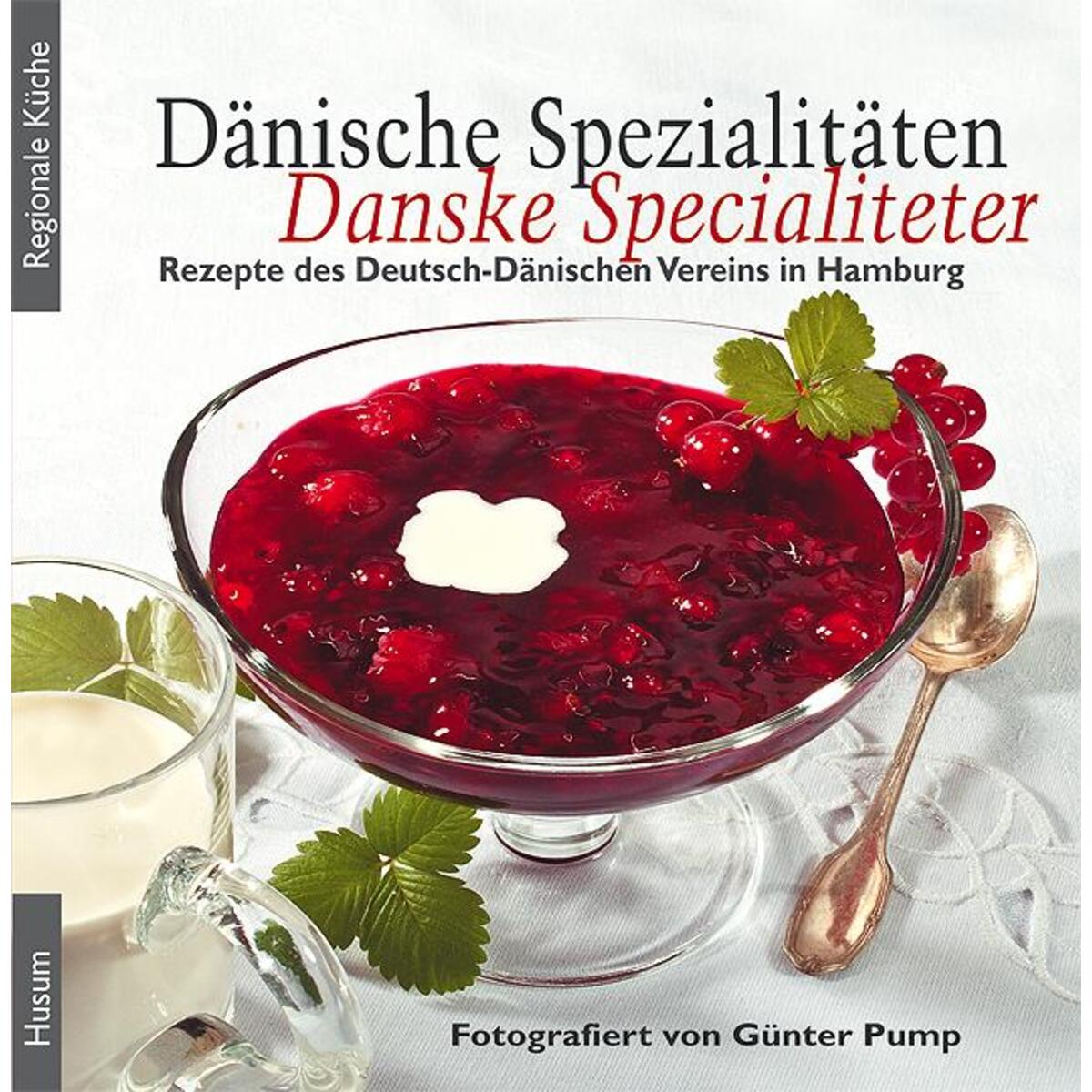 Dänische Spezialitäten - Danske Specialiteter Dänische Spezialitäten - Danske Specialiteter von Husum Druck