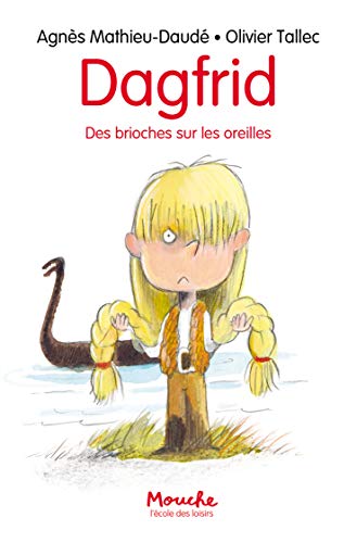 Dagfrid: des brioches sur les oreilles