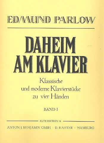Daheim am Klavier: Klassische und moderne Klavierstücke. Band 1. Klavier 4-händig. Daheim am Klavier: Klassische und moderne Klavierstücke. Band 1. Klavier 4-händig. von BOOSEY