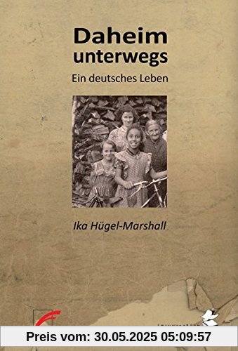 Daheim unterwegs: Ein deutsches Leben (Insurrection Notes)
