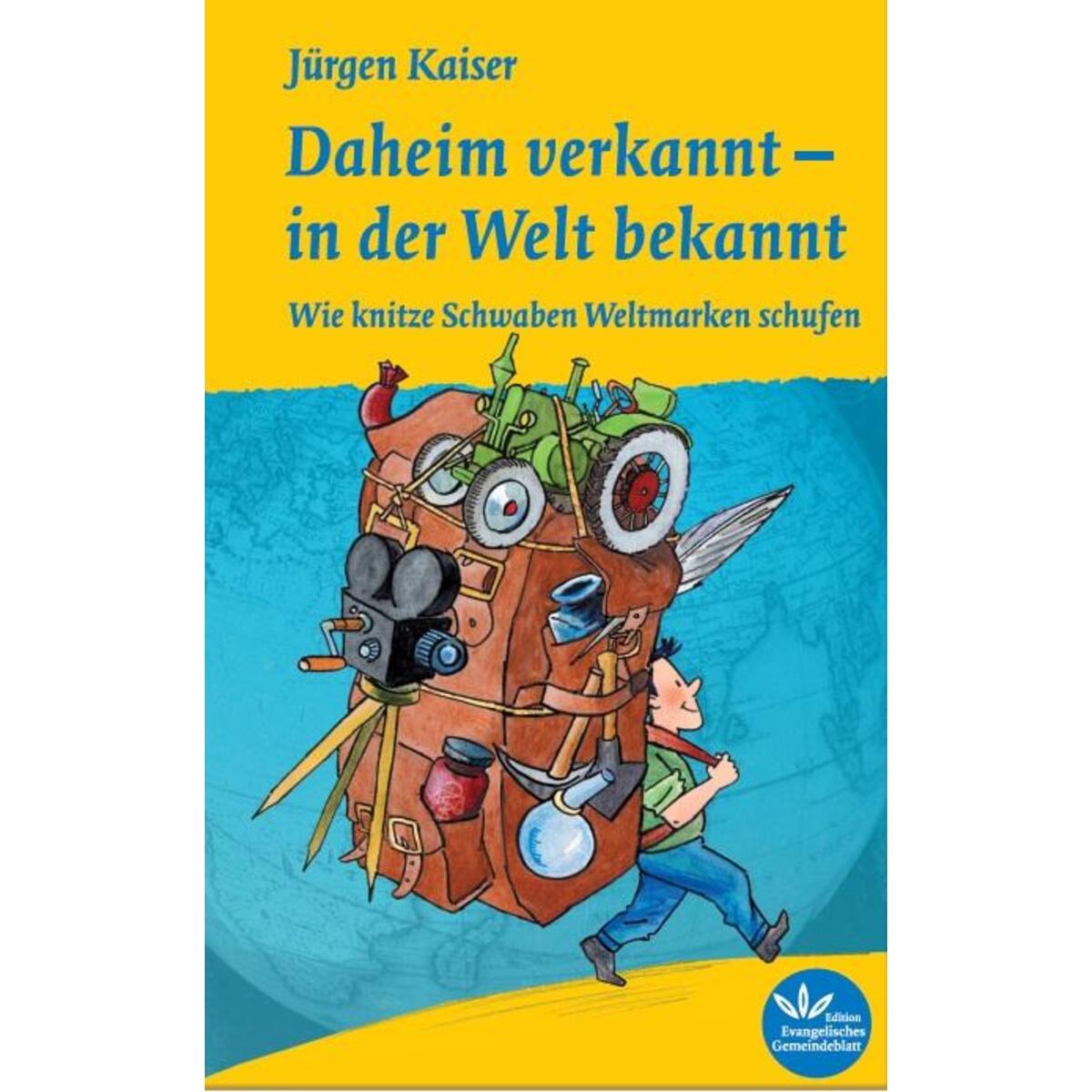 Daheim verkannt - in der Welt bekannt von Verlag d. Evangel. Ges.