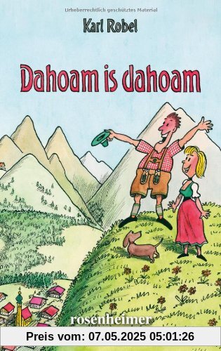 Dahoam is dahoam