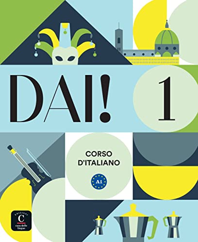 Dai! 1 A1: Corso d'italiano. Libro dello studente + esercizi (Dai!: Corso d'italiano) von Klett Sprachen GmbH