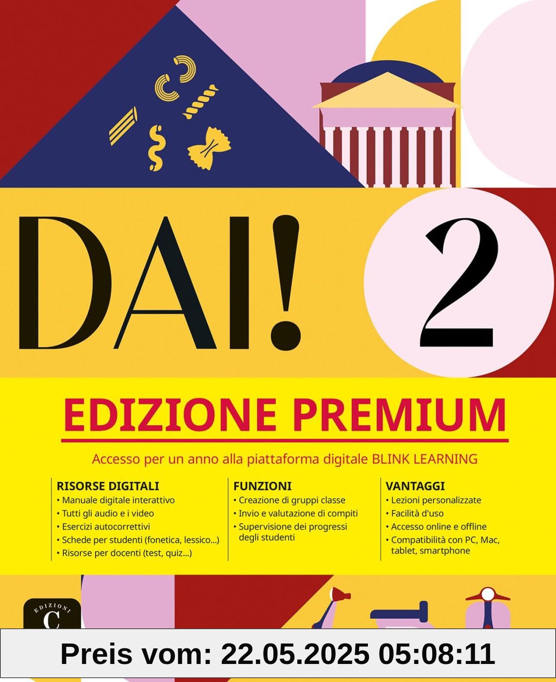 Dai! 2 A2 - Edizione Premium: Libro dello studente e degli esercizi con audio e video + codice di accesso all’edizione digitale BlinkLearning (12 mesi) (Dai!: Corso d'italiano)
