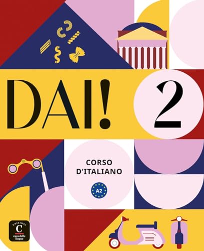 Dai! 2 A2: Libro dello studente e degli esercizi con audio e video (Dai!: Corso d'italiano)