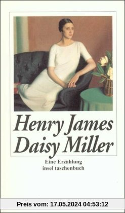 Daisy Miller: Eine Erzählung (insel taschenbuch)