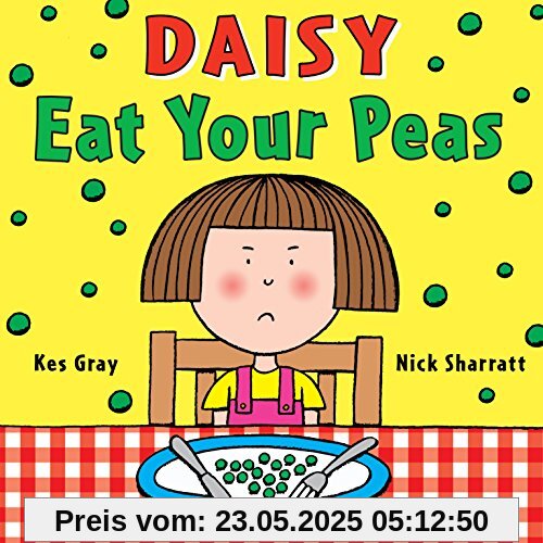 Daisy: Eat Your Peas (Daisy Picture Books, Band 1)