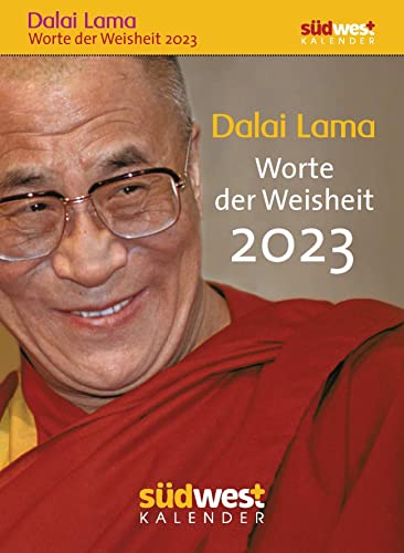 Dalai Lama - Worte der Weisheit 2023 - Tagesabreißkalender zum Aufstellen oder Aufhängen von Suedwest Verlag