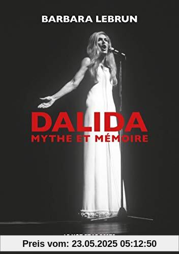 Dalida - Mythe et mémoire (MUSIQUES)