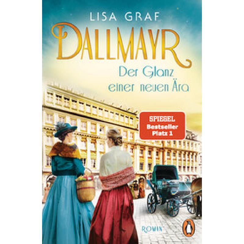 Dallmayr - Der Glanz einer neuen Ära | Roman