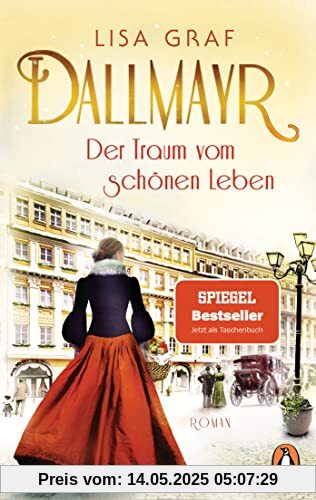 Dallmayr. Der Traum vom schönen Leben: Roman (Dallmayr-Saga, Band 1)