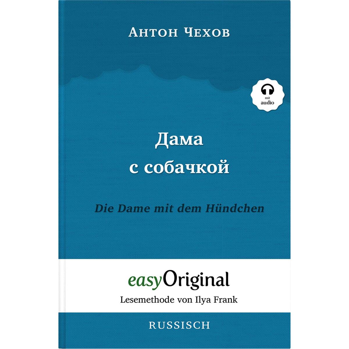 Dama s sobatschkoi/Die Dame mit dem Hündchen (mit kostenlosem Audio-Download-Lin... von EasyOriginal Verlag e.U.