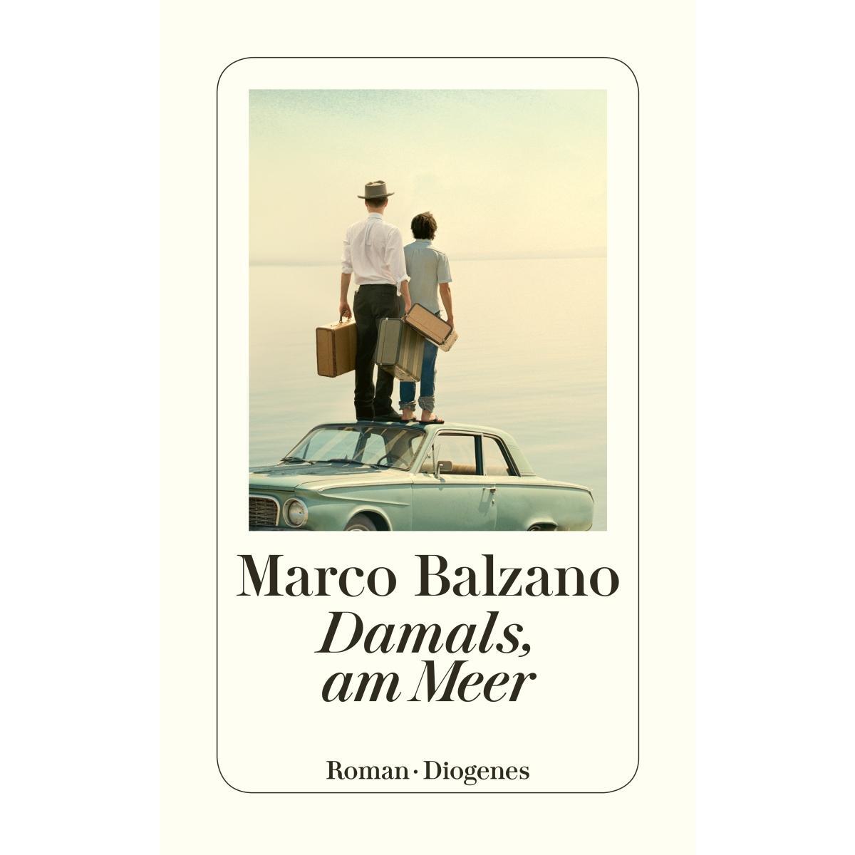 Damals, am Meer von Diogenes Verlag AG