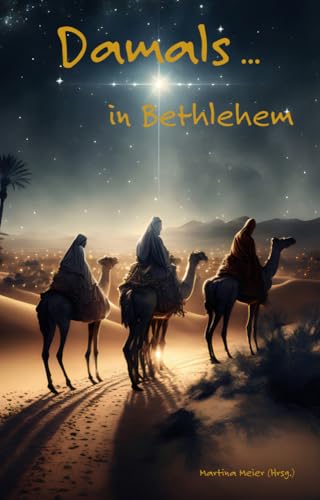 Damals ... in Bethlehem von Papierfresserchens MTM-VE