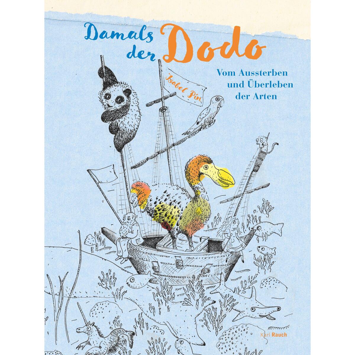 Damals der Dodo Damals der Dodo von Rauch, Karl Verlag