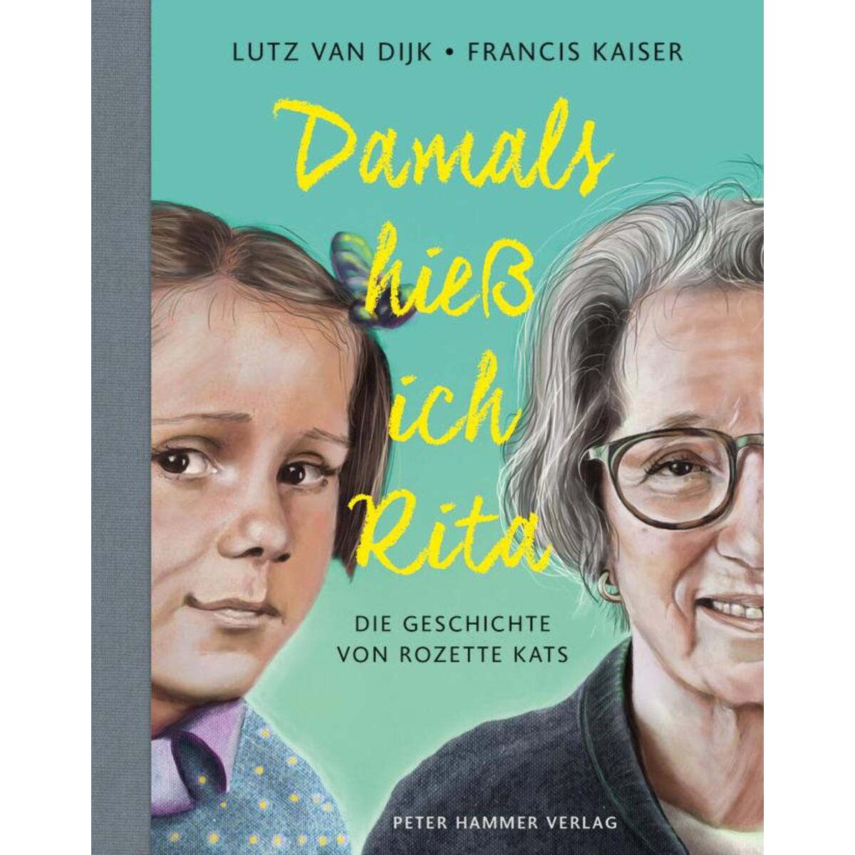 Damals hieß ich Rita von Peter Hammer Verlag GmbH