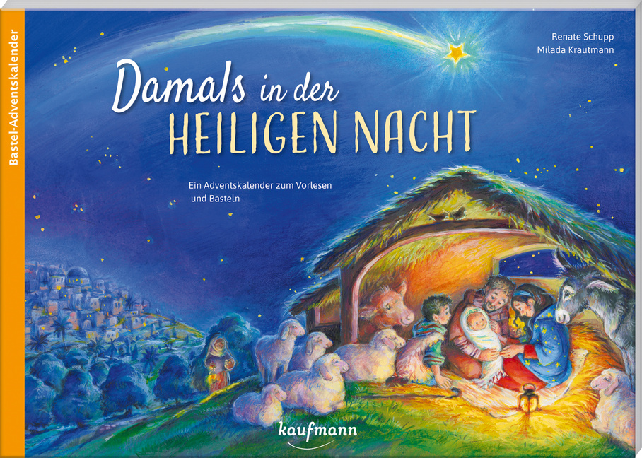 Damals in der Heiligen Nacht Damals in der Heiligen Nacht von Kaufmann