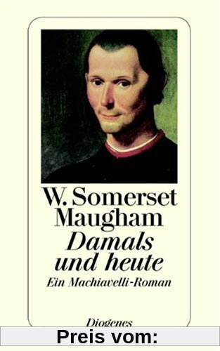 Damals und heute: Ein Machiavelli-Roman
