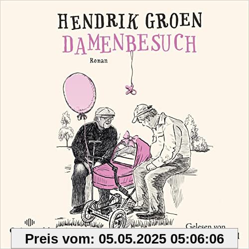 Damenbesuch (Hendrik Groen 0): 5 CDs | Das Prequel zu »Eierlikörtage«