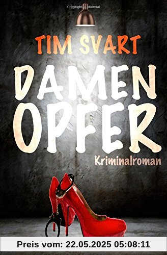 Damenopfer: Kriminalroman: Karres erster Fall Damenopfer: Kriminalroman: Karres erster Fall