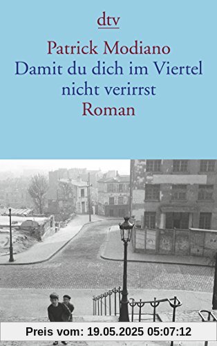 Damit du dich im Viertel nicht verirrst: Roman