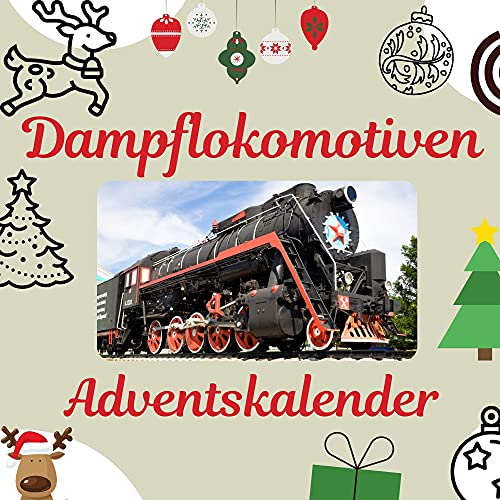 Dampflokomotiven: Adventskalender von 27 Amigos