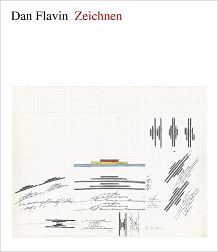 Dan Flavin: Zeichnen von Hirmer Verlag GmbH