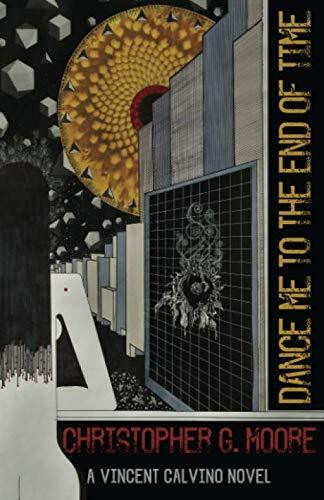 Dance Me to the End of Time (Vincent Calvino Crime Novel, Band 17)