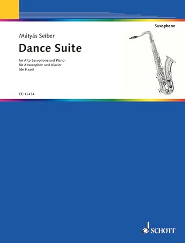 Dance Suite: aus "Leichte Tänze". Alt-Saxophon und Klavier. Dance Suite: aus "Leichte Tänze". Alt-Saxophon und Klavier. von Schott
