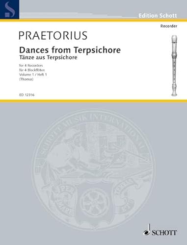 Dances from Terpsichore: 4 Blockflöten (SATB). Partitur und Stimmen. (Edition Schott)